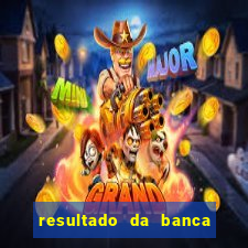 resultado da banca caminho da sorte